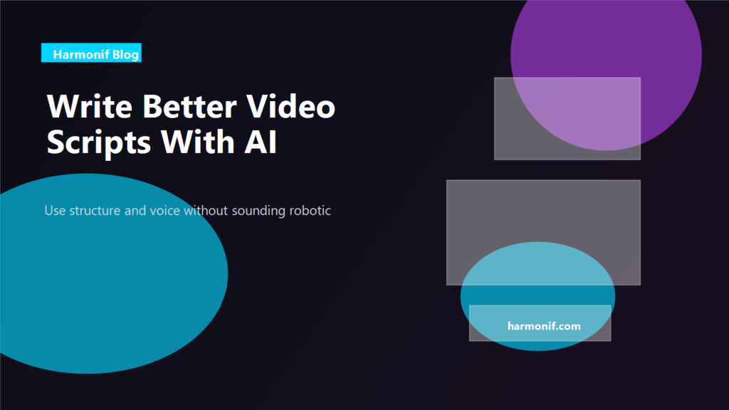 AI video scriptwriting workflow for human-sounding creator content