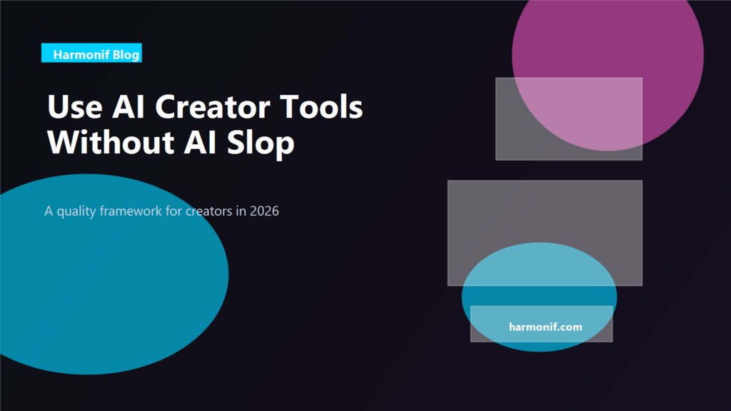 Framework for using AI creator tools without producing low-quality AI slop